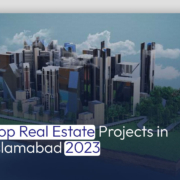 Top Real Estate Projects in Islamabad 2023