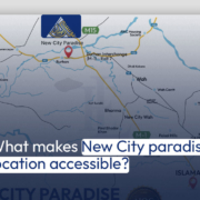 What makes New City paradise location accessible?