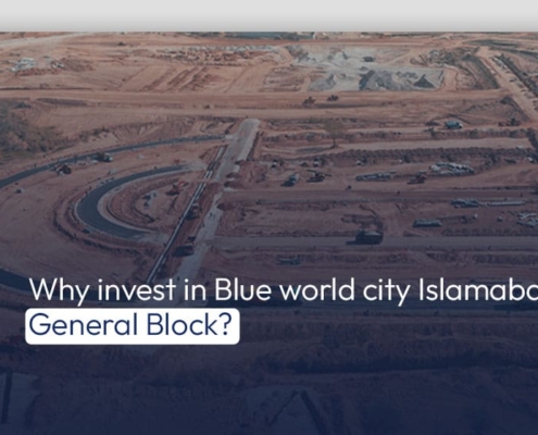 Why Invest in Blue World City Islamabad General Block?