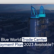 Is Blue World Trade Center Payment Plan 2023 Available?