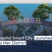 Capital Smart City Launches La Mer District