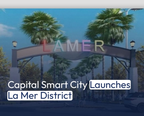 Capital Smart City Launches La Mer District