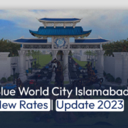 Blue World City Islamabad New Rates Update 2023