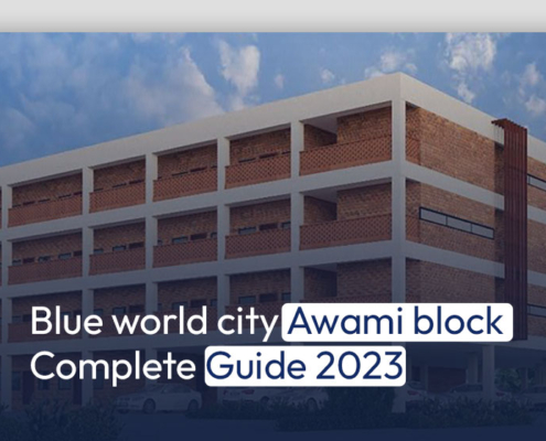 Blue World City Awami Block Complete Guide 2023
