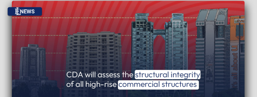 CDA will assess the structural integrity of all high-rise commercial structures
