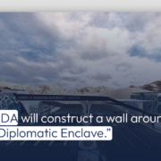 CDA will construct a wall around "Diplomatic Enclave."