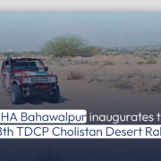 DHA Bahawalpur inaugurates the 18th TDCP Cholistan Desert Rally