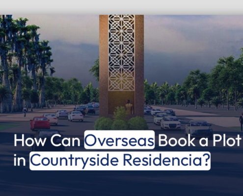 How Can Overseas Book a Plot in Countryside Residencia?