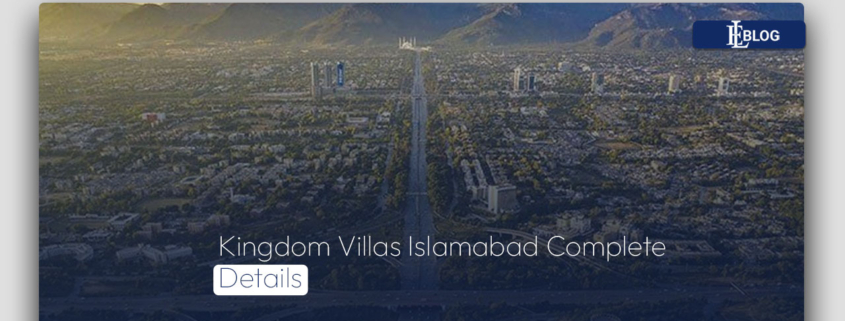 Kingdom Villas Islamabad Complete Details