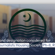 Land designation considered for Journalists Housing Society Ph-II, RWP