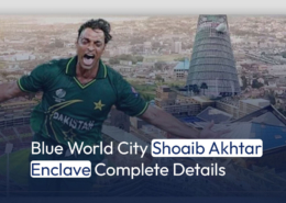 Blue World City Shoaib Akhtar Enclave Complete Details