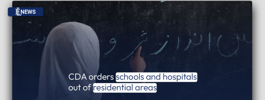 CDA orders schools and hospitals out of residential areas