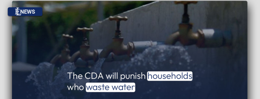 The CDA will punish households who waste water