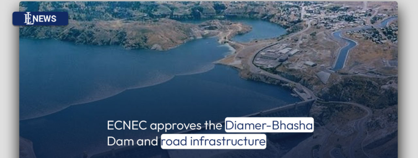 ECNEC approves the Diamer-Bhasha Dam and road infrastructure