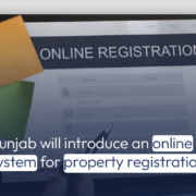 Punjab will introduce an online system for property registration