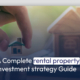 A Complete rental property investment strategy Guide