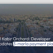 Al Kabir Orchard: Developer updates 3-marla payment plan