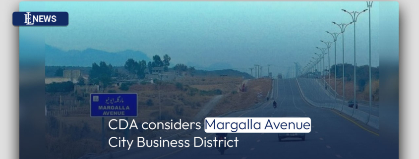 CDA considers Margalla Avenue City Business District