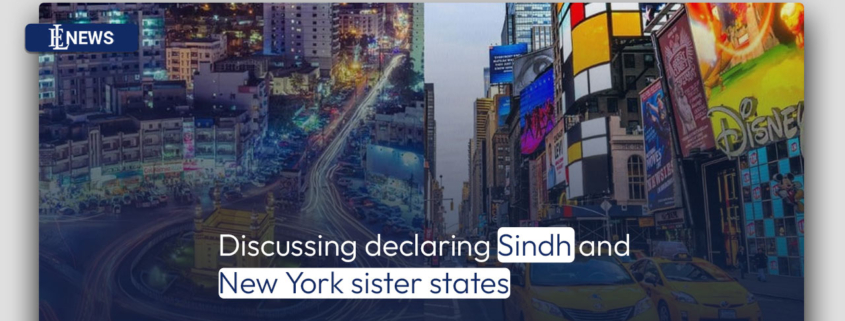 Discussing declaring Sindh and New York sister states