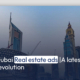 Dubai Real estate ads | A latest revolution