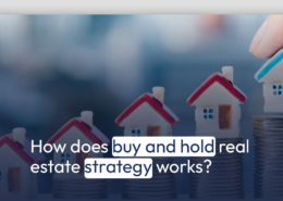 How does buy and hold real estate strategy works?