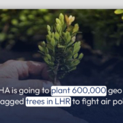 PHA is going to plant 600,000 geo-tagged trees in LHR to fight air pollution