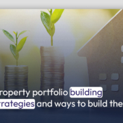 Property portfolio building strategies and ways to build them