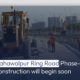 Bahawalpur Ring Road Phase-II construction will begin soon