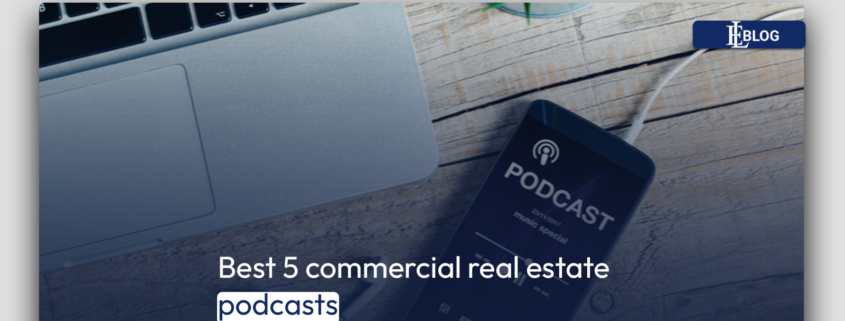 Best 5 commercial real estate podcasts