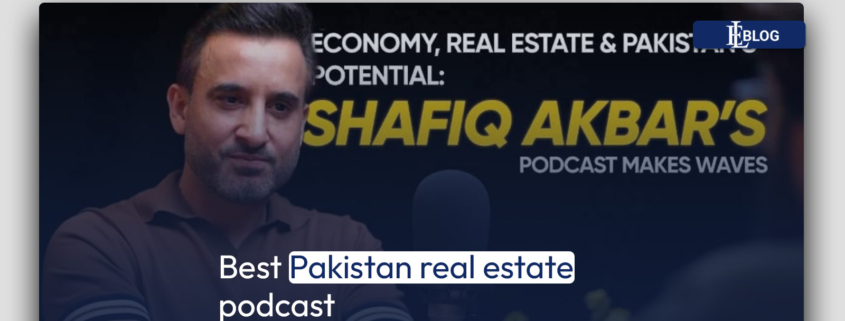 Best Pakistan real estate podcast