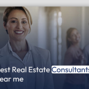 Best Real Estate Consultants near me