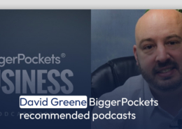 David Greene BiggerPockets recommended podcasts