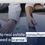 Do real estate consultants need a license?