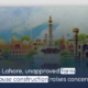 In Lahore, unapproved farm house construction raises concerns