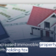 Increased immovable property withholding tax