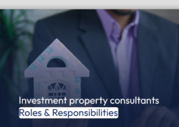 Investment property consultants Roles Responsibilities