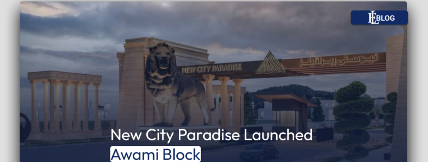 New City Paradise Launched Awami Block