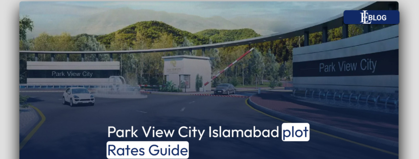 Park View City Islamabad plot Rates Guide