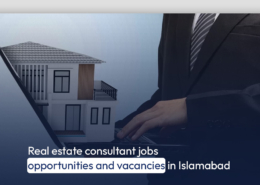 Real estate consultant jobs opportunities and vacancies in Islamabad