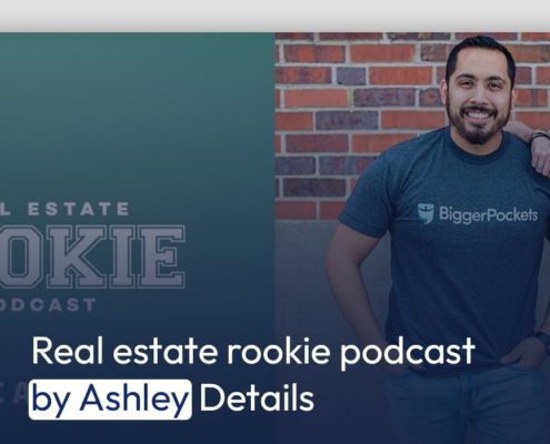 Real estate rookie podcast by Ashley Details