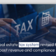 Real estate tax system revised to boost revenue and compliance