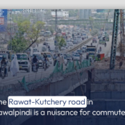 The Rawat-Kutchery road in Rawalpindi is a nuisance for commuters
