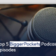 Top 5 BiggerPockets Podcast episodes