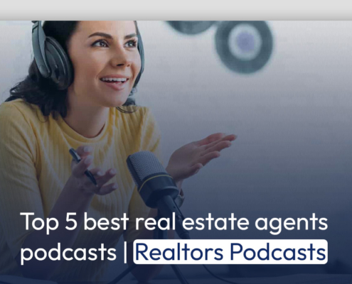 Top 5 best real estate agents podcasts | Realtors Podcasts