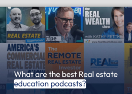 What are the best Real estate education podcasts?