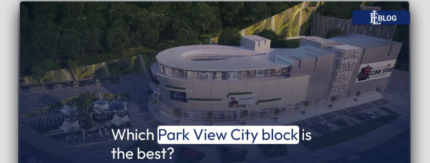Which Park View City block is the best?