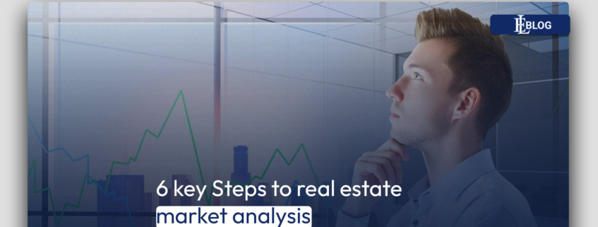 6 key Steps to real estate market analysis