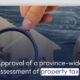 Approval of a province-wide assessment of property tax