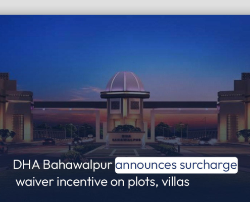 DHA Bahawalpur announces surcharge waiver incentive on plots, villas