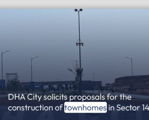 DHA City solicits proposals for the construction of townhomes in Sector 14